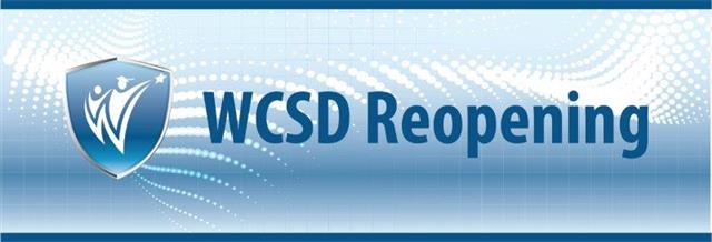 WCSD logo with blue text that says "WCSD reopening" WCSD logo with blue text that says "WCSD reopening"